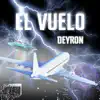 Deyron - EL VUELO - Single